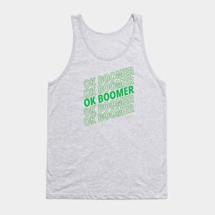 Ok Boomer - green Tank Top